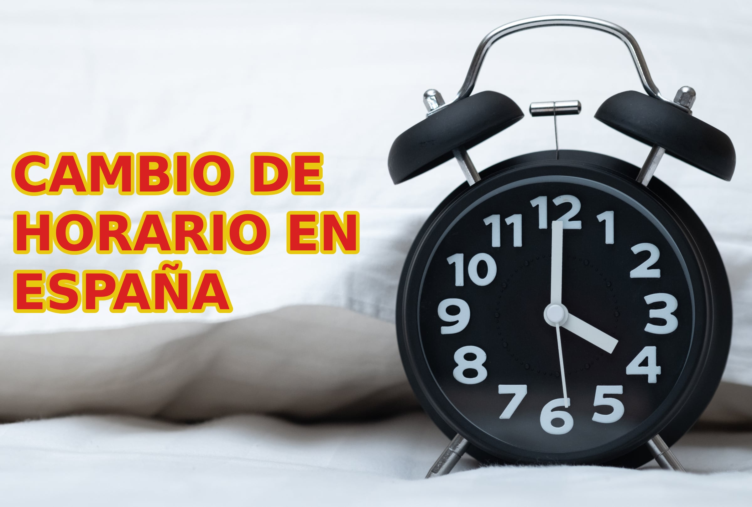Cambio de horario en España 2026: cuándo hay que atrasar el reloj y en qué lugares se debe ajustar la hora