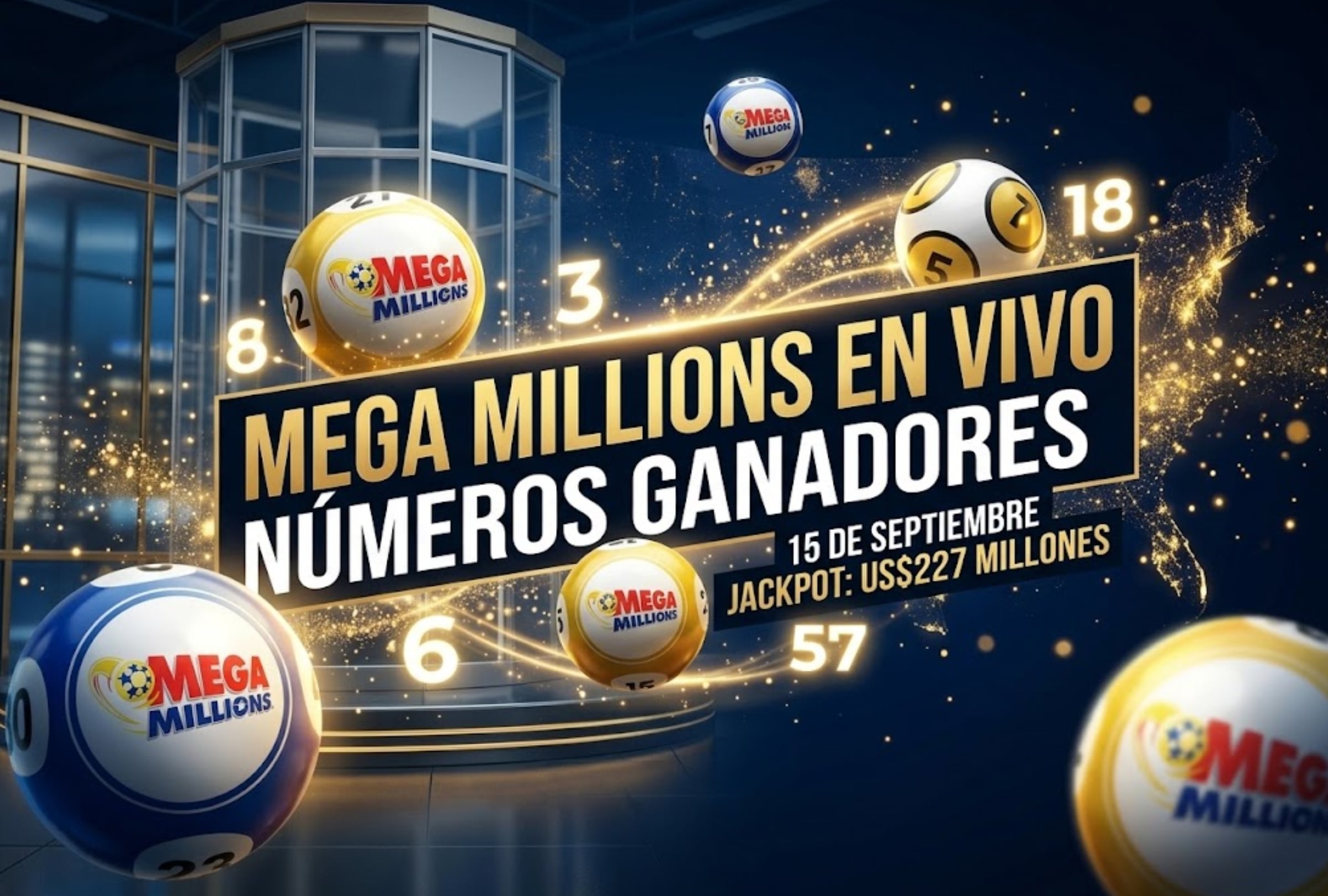 Números ganadores del Mega Millions, hoy martes 15 de agosto 2026: mira los resultados del sorteo con jackpot de $227 millones en EE.UU.