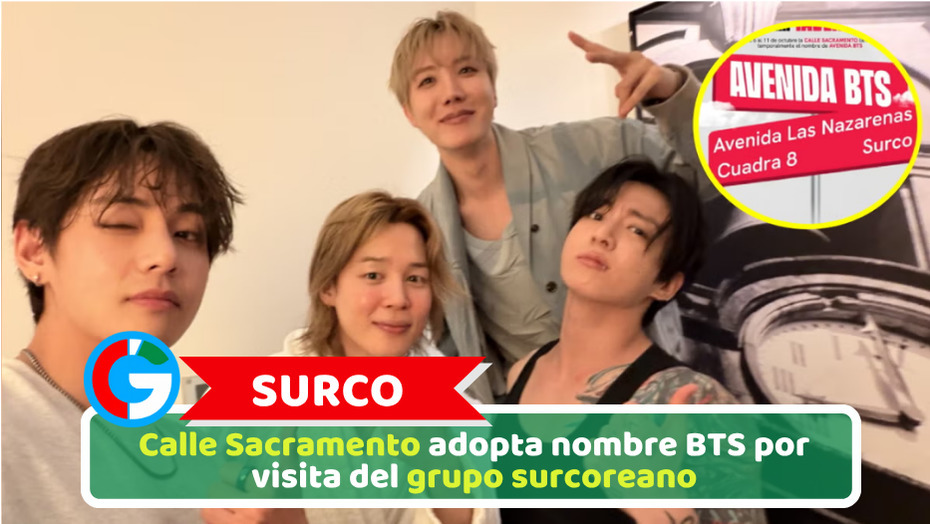 Surco: Calle Sacramento adopta nombre BTS por visita del grupo surcoreano