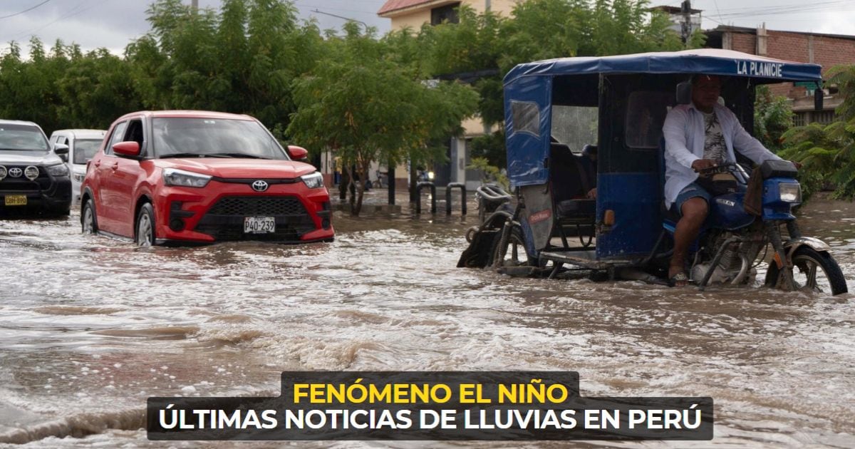 Lluvias en Perú EN VIVO: Regiones afectadas, caudales de ríos y últimas alertas del Senamhi