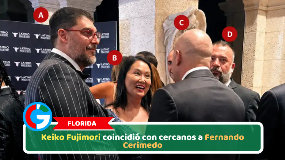 Florida: Keiko Fujimori coincidió con cercanos a Fernando Cerimedo