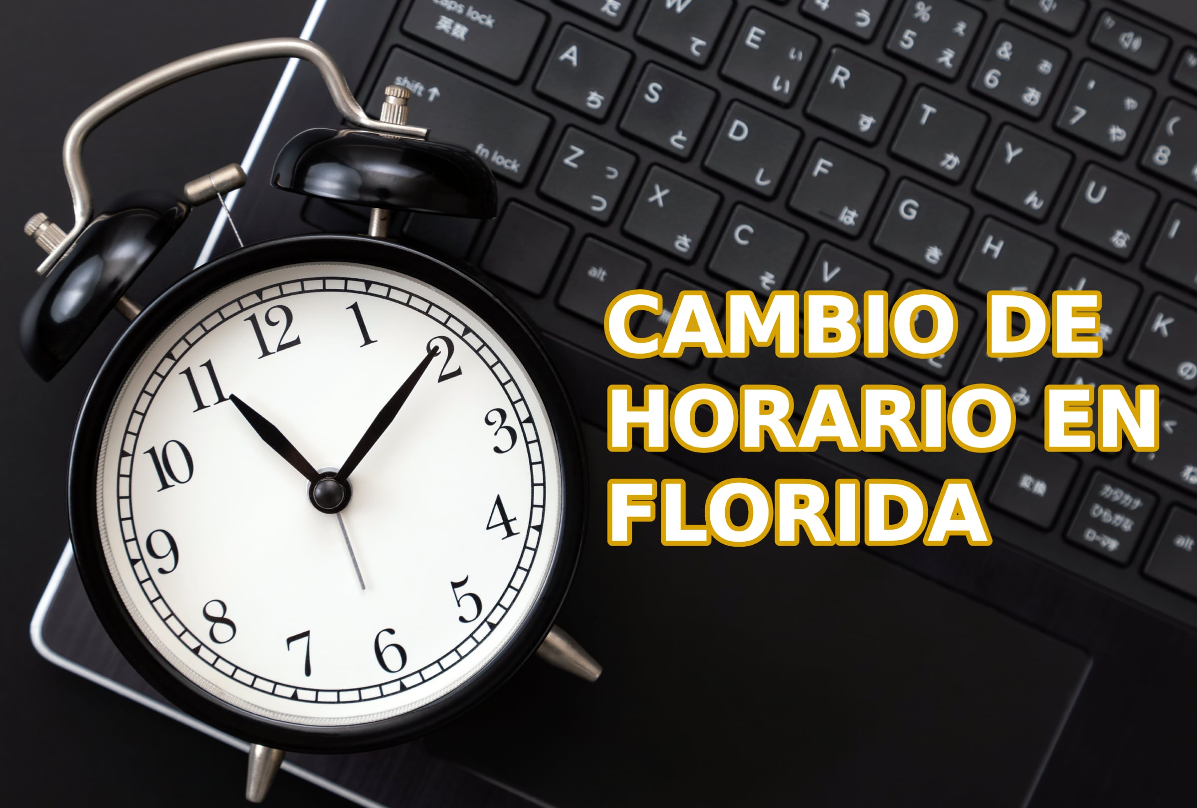 Cambio de horario en Florida 2026 — cuándo inicia el invierno y cómo saber si debes atrasar o adelantar tus relojes