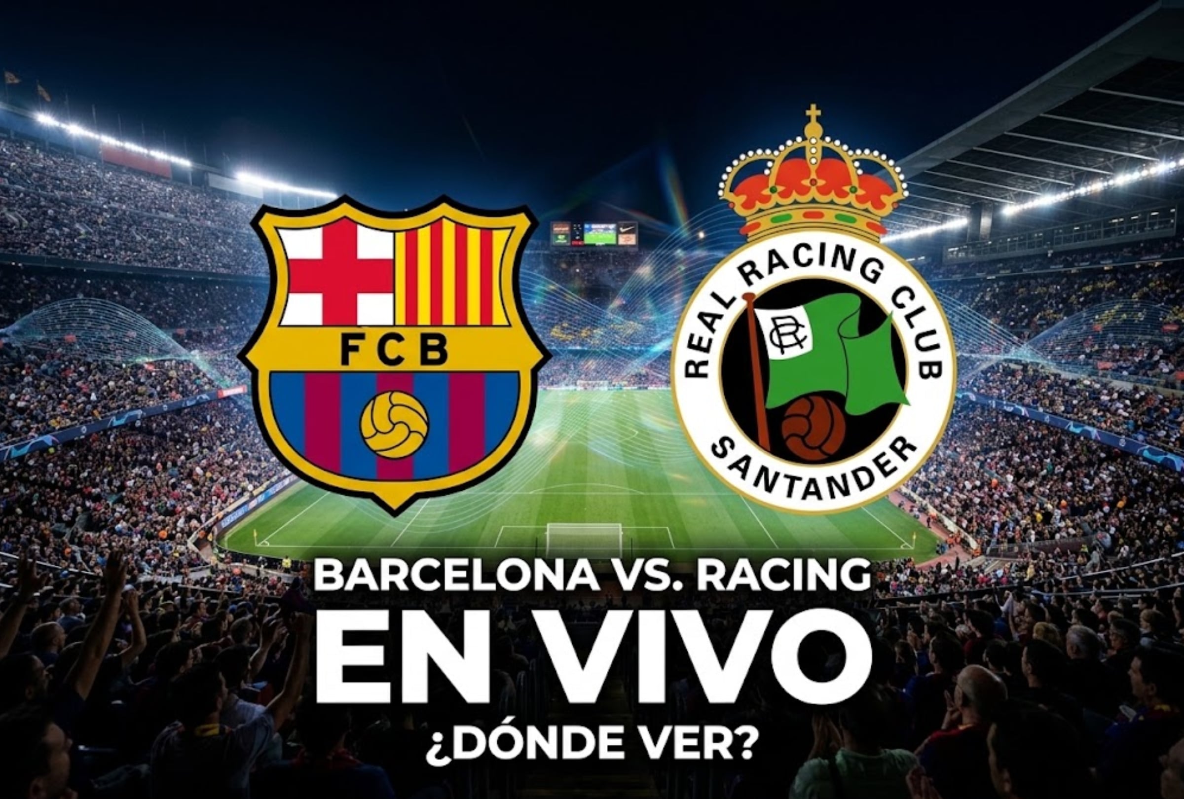 ¿En qué canal transmiten FC Barcelona vs. Racing EN VIVO hoy por LaLiga 2026-27 en México, EE. UU. y España?