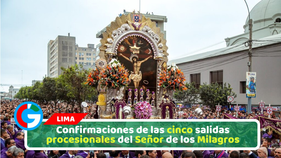 Confirmaciones de las cinco salidas procesionales del Señor de los Milagros