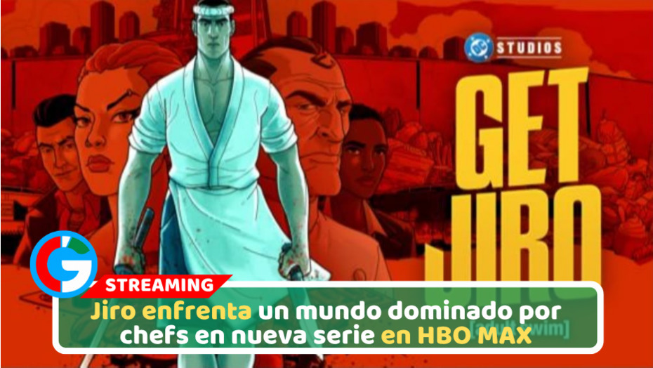 Get Jiro estrenó el domingo, 4 de octubre, en HBO MAX