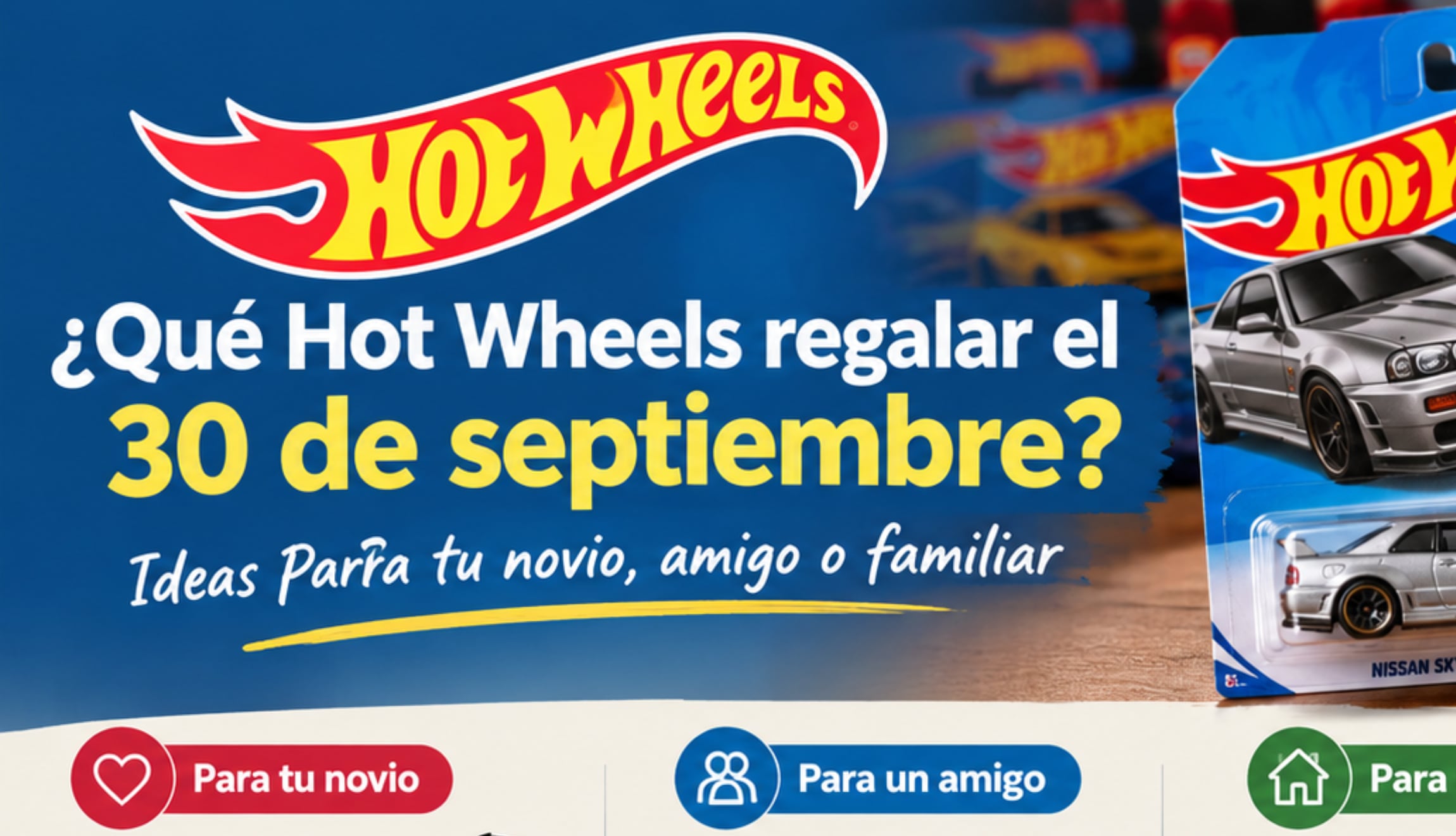 ¿Qué Hot Wheels regalar el 30 de septiembre? Ideas para novio, amigo o familiar