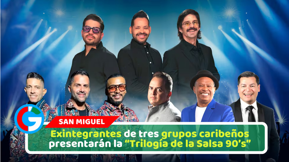 Exintegrantes de tres grupos caribeños presentarán la “Trilogía de la Salsa 90’s”