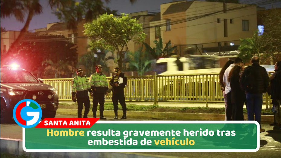 Hombre resulta gravemente herido tras embestida de vehículo