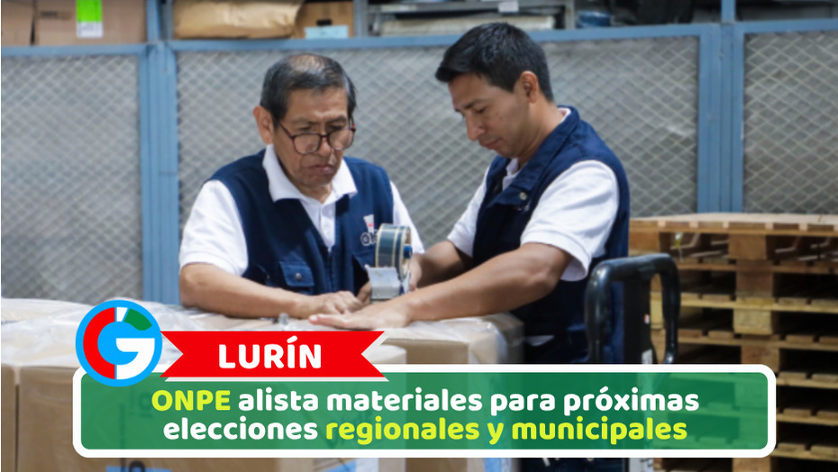 Lurín: ONPE alista materiales para próximas elecciones regionales y municipales