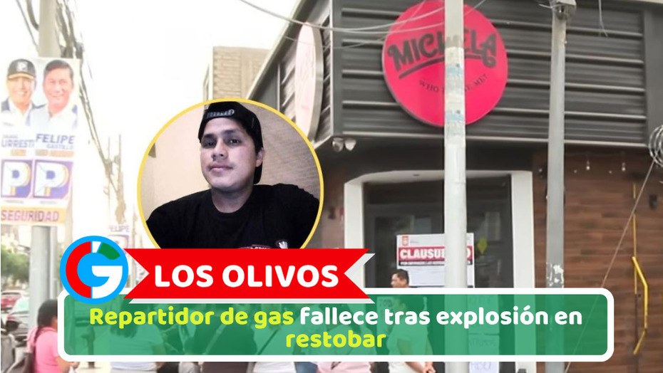 Los Olivos: Repartidor de gas fallece tras explosión en restobar