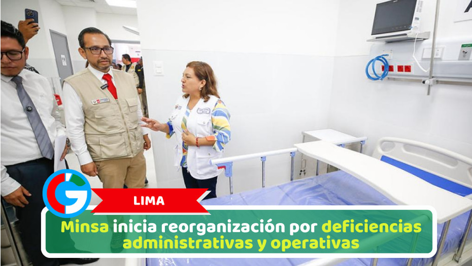Lima: Minsa inicia reorganización por deficiencias administrativas y operativas