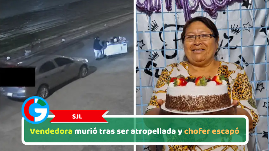 SJL: vendedora murió tras ser atropellada y chofer escapó