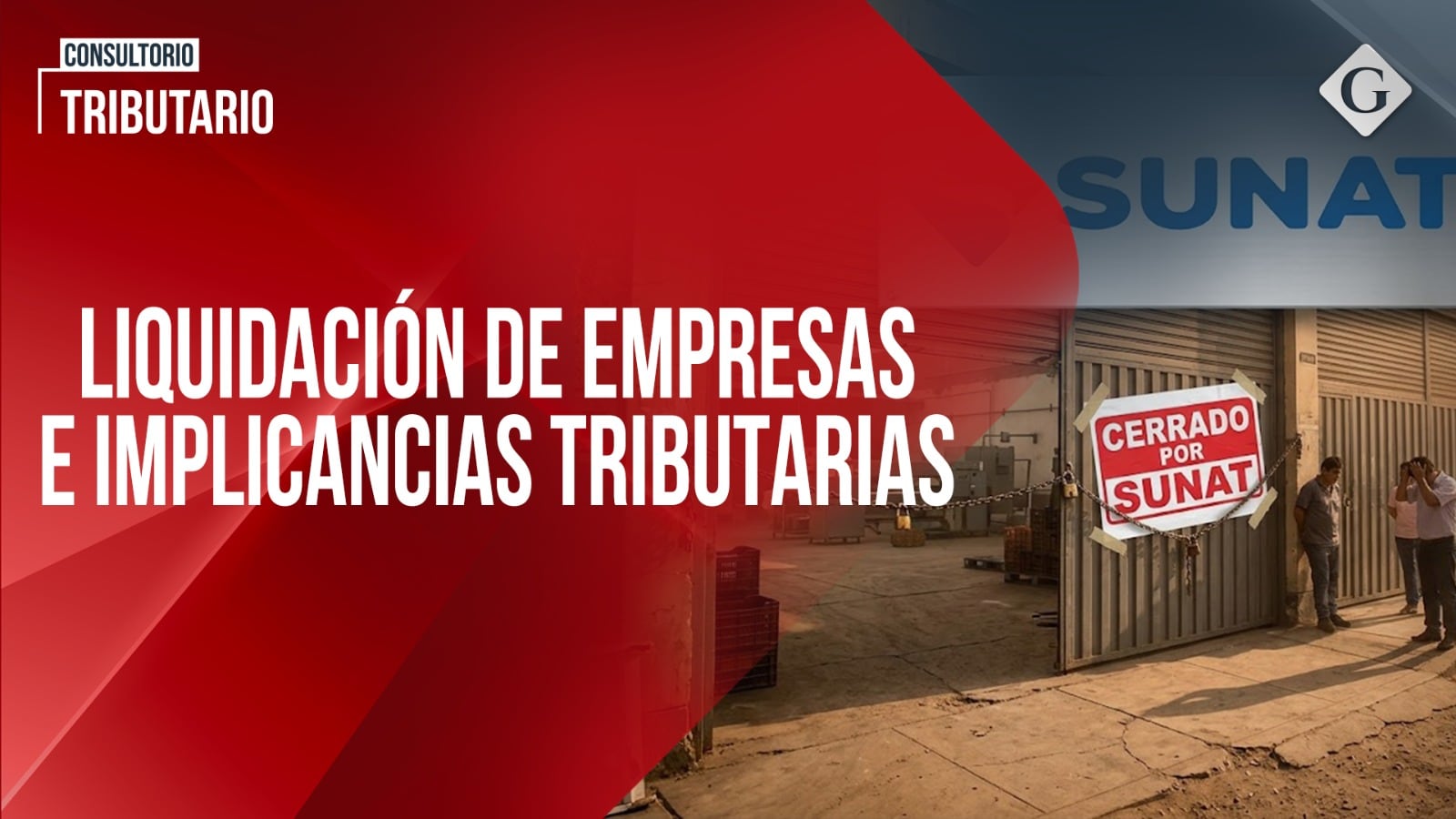 Liquidación de empresas e implicancias tributarias