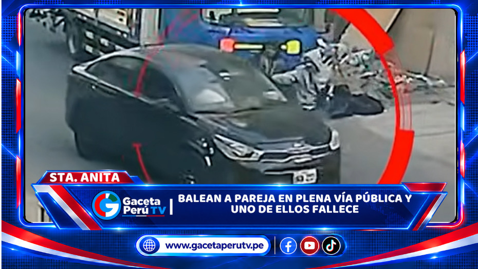 Balean a pareja en plena vía pública y uno de ellos fallece