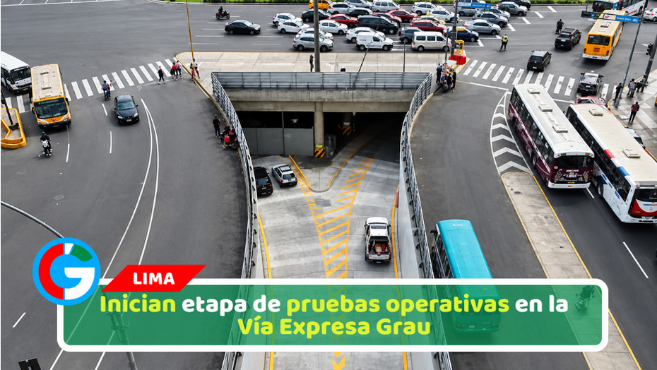 Inician etapa de pruebas operativas en la Vía Expresa Grau