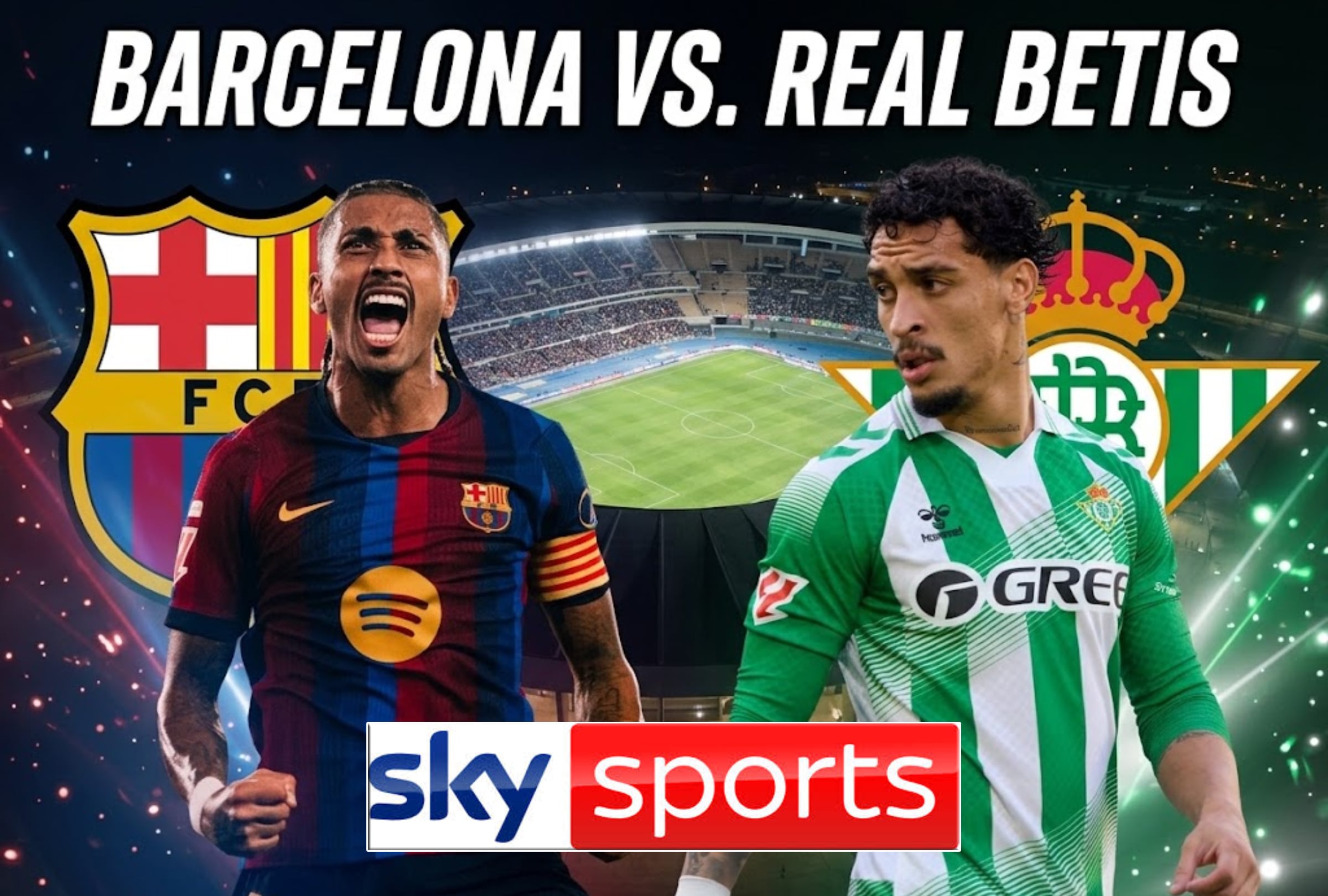 ⚽ SKY Sports EN VIVO — Ver Barcelona vs. Real Betis GRATIS por TV online