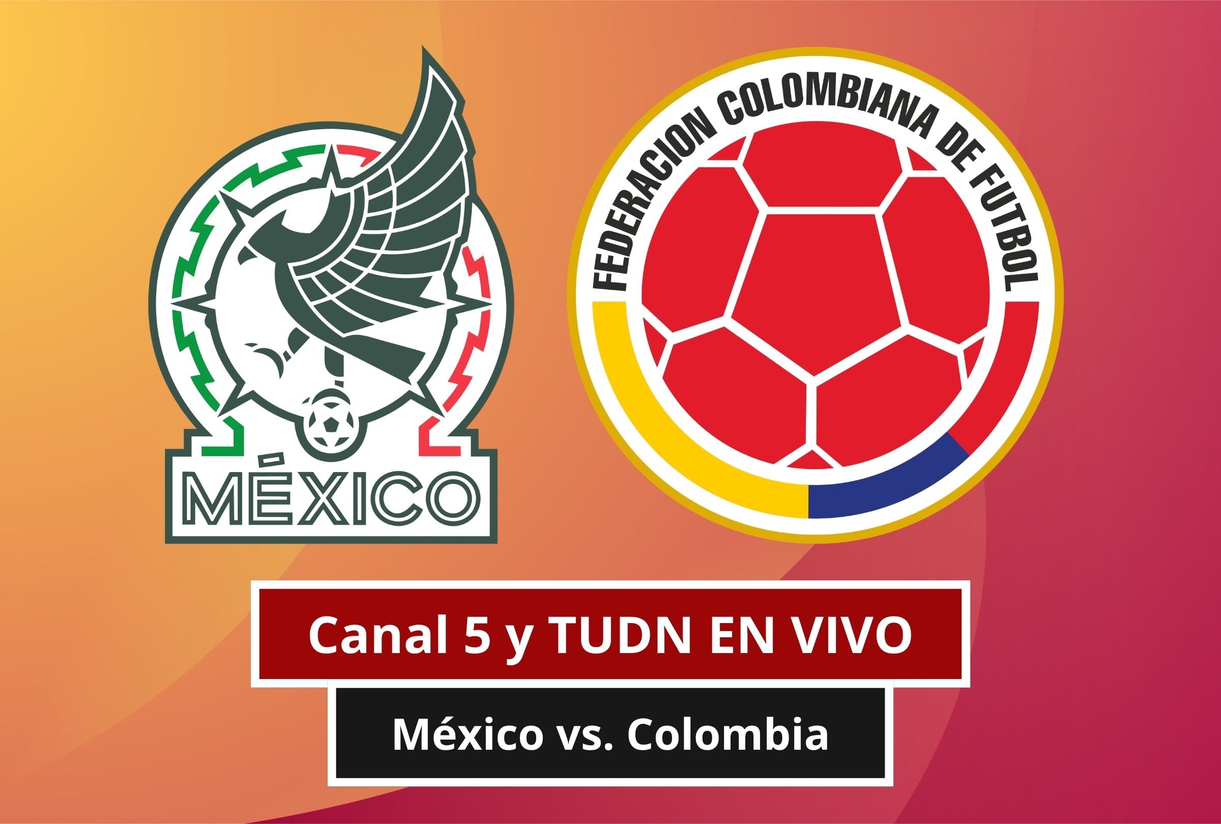Canal 5 televisó el empate de México vs. Colombia (1-1) en amistoso internacional