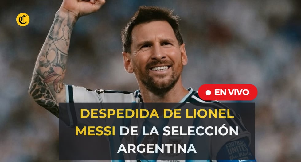 Despedida de Messi de la Selección Argentina en vivo hoy minuto a minuto del adiós del ’10′ argentino
