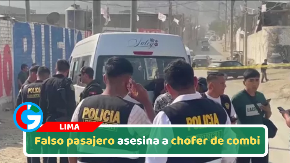 Falso pasajero asesina a chofer de combi