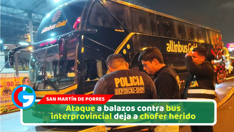 Ataque a balazos contra bus interprovincial deja a chofer herido