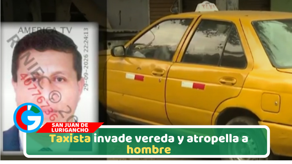 Taxista invade vereda y atropella a hombre