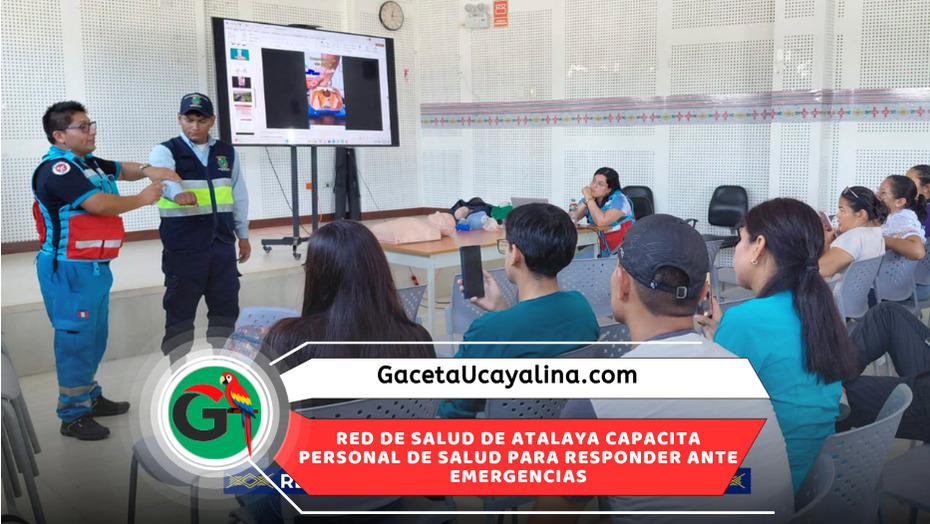 RIS 3 Atalaya fortalece capacidades para mejorar atención de emergencias médicas