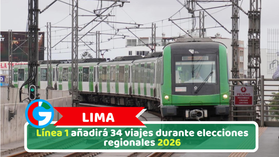 Lima: Línea 1 añadirá 34 viajes durante elecciones regionales 2026