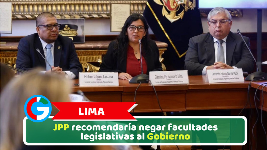 Lima: JPP recomendaría negar facultades legislativas al Gobierno