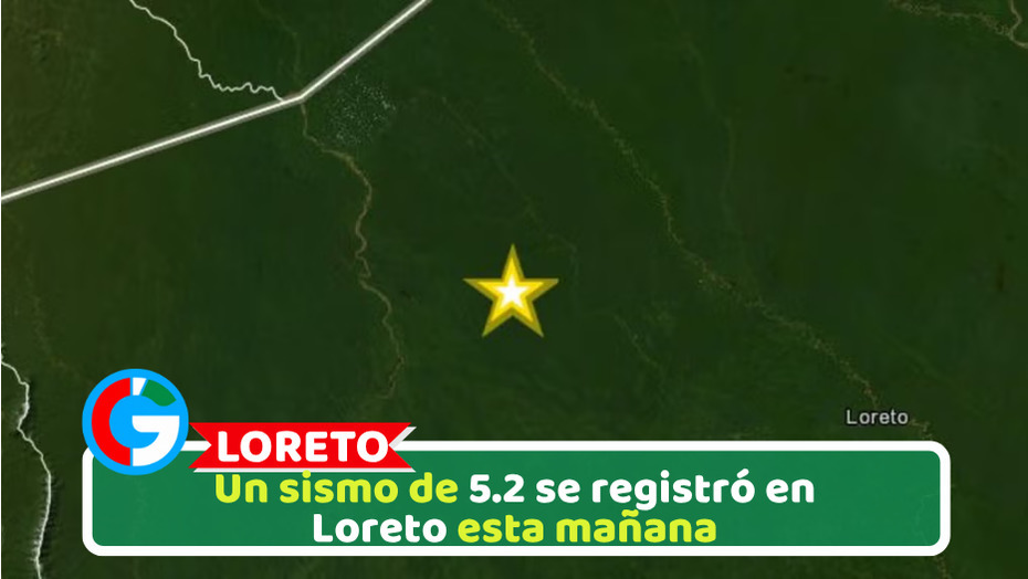 Un sismo de 5.2 se registró en Loreto esta mañana