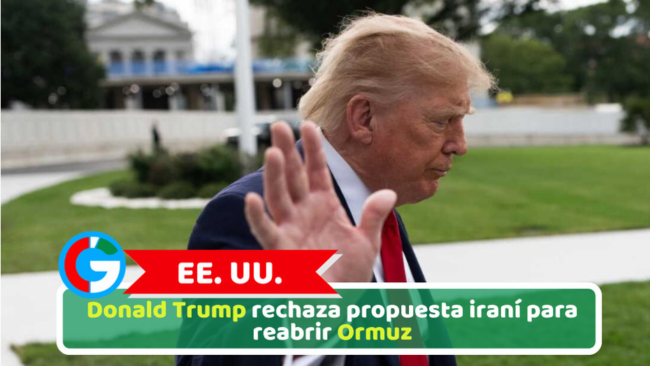 EE. UU.: Donald Trump rechaza propuesta iraní para reabrir Ormuz