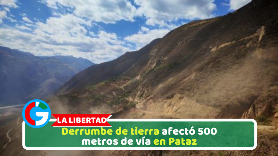 Derrumbe de tierra afectó 500 metros de vía en Pataz