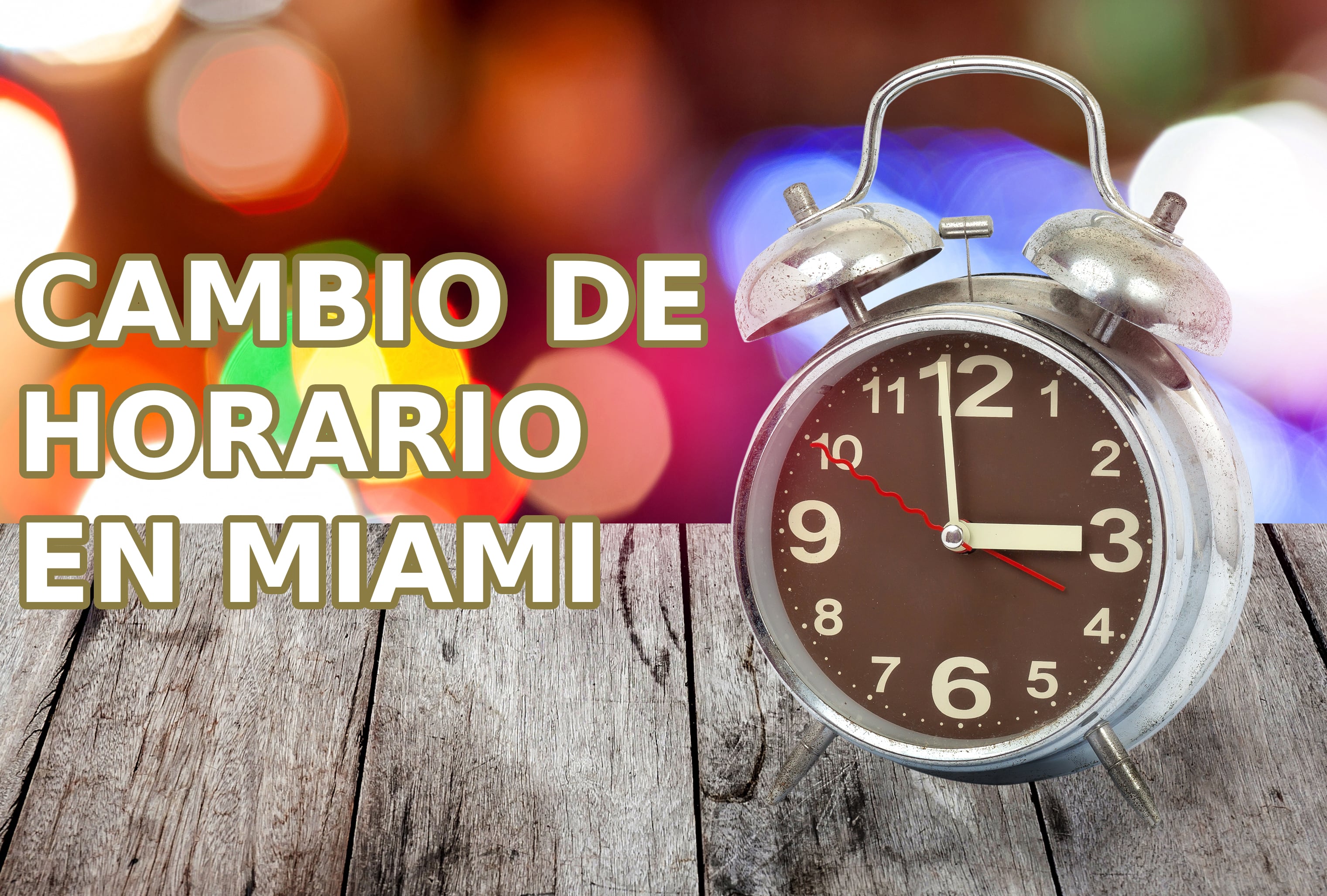 Cambio de hora en Miami 2026: cuándo termina el horario de verano y a qué hora se atrasa el reloj