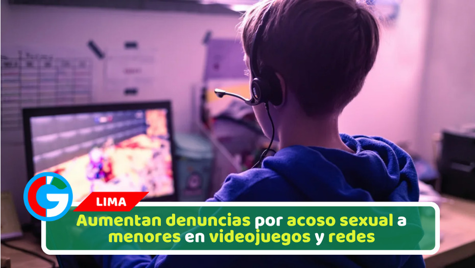 Aumentan denuncias por acoso sexual a menores en videojuegos y redes