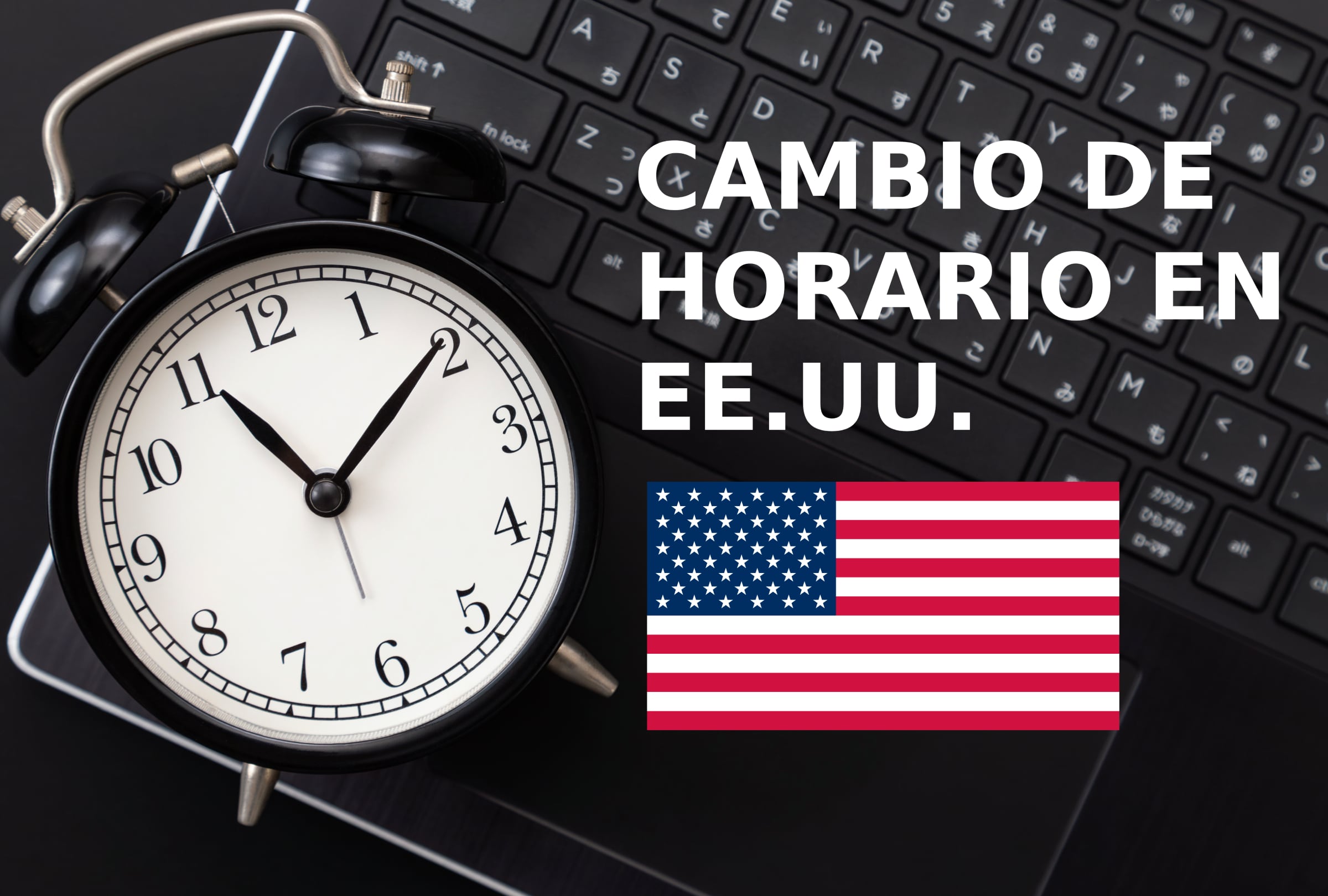 Cambio de hora en EE.UU. 2026: ¿cuándo termina el horario de verano y cómo saber si debes adelantar o atrasar el reloj en tu estado?