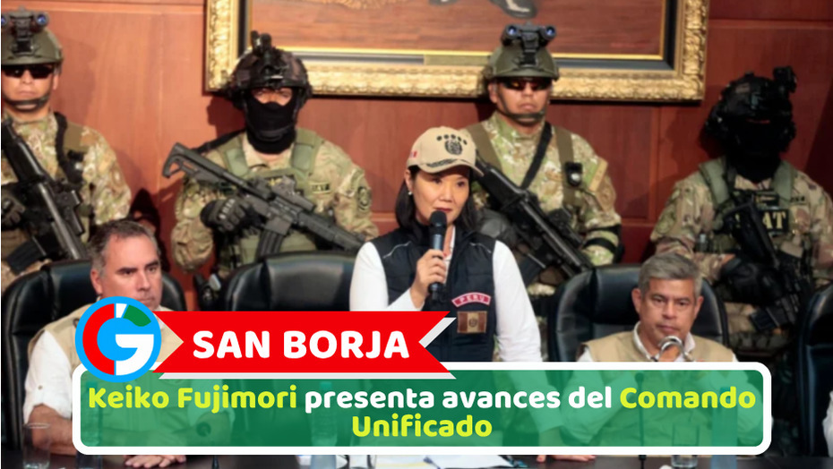 San Borja: Keiko Fujimori presenta avances del Comando Unificado