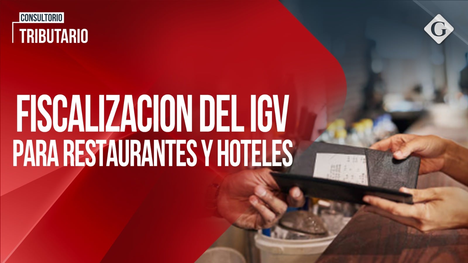 Fiscalización del IGV para restaurantes y hoteles