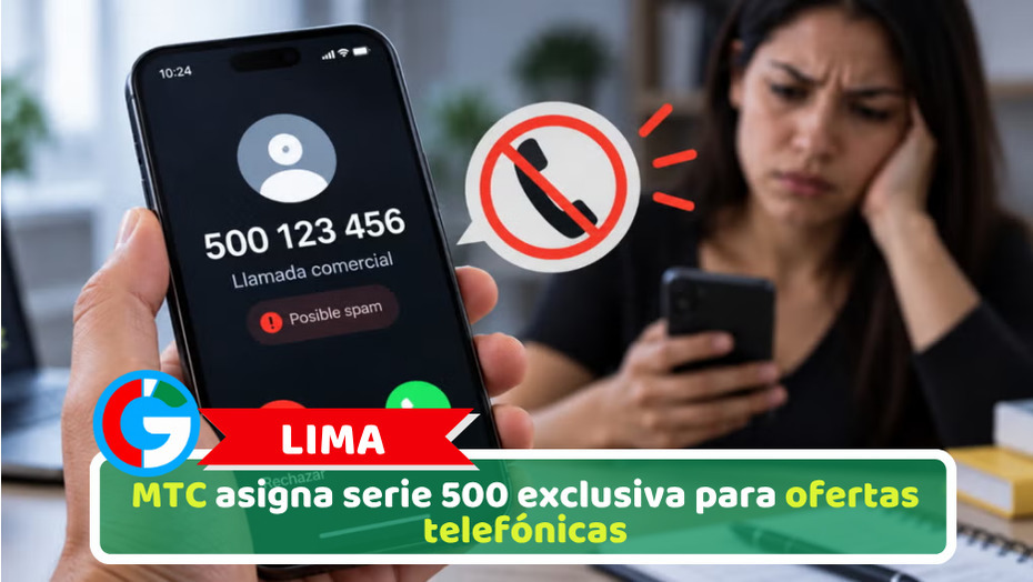 Lima: MTC asigna serie 500 exclusiva para ofertas telefónicas