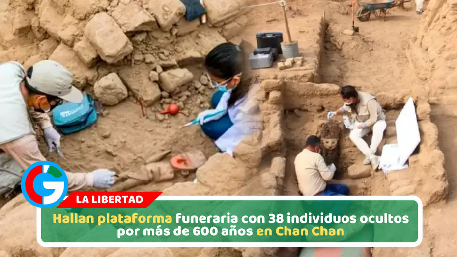 Hallan plataforma funeraria con 38 individuos ocultos por más de 600 años en Chan Chan
